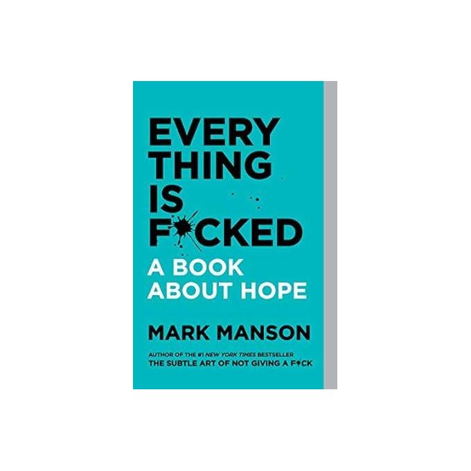 Everything Is F*cked: A Book About Hope Pdf